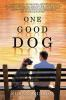 Book cover for "One good dog".